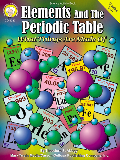 Title details for Elements and the Periodic Table by Theodore A. Abbgy - Available